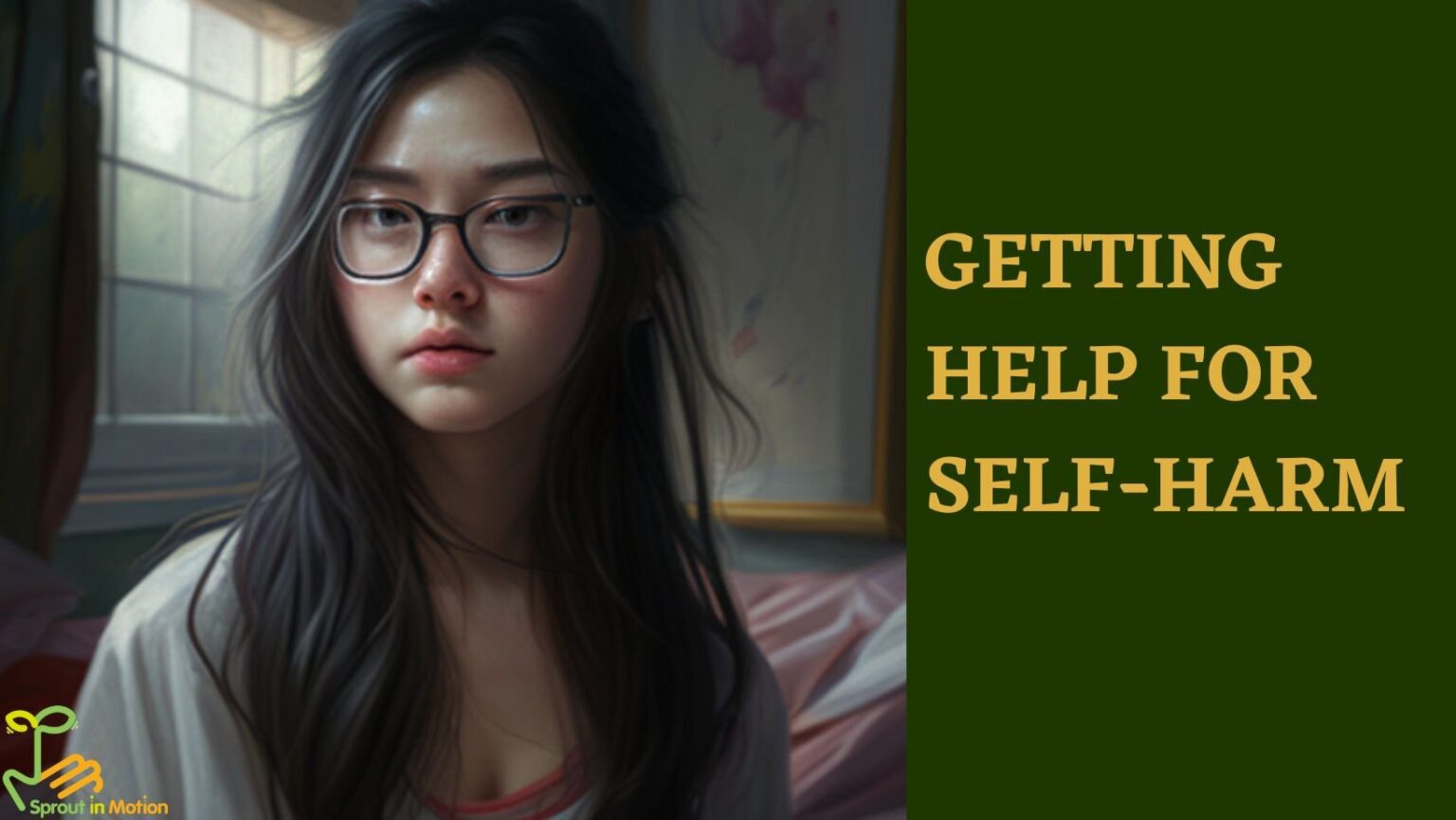 Getting Help for Self-Harm - Sprout in Motion